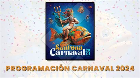 santoña este fin de semana|Programación por días del Carnaval de Santoña 2025。